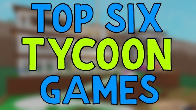 Top 7 Roblox Tycoon games! 