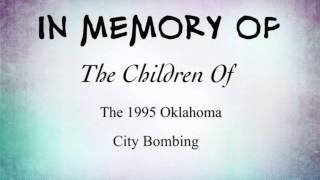 Gone Too Soon {Oklahoma City Bombing}