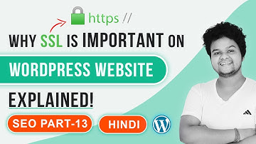 Why SSL Is Important? | How to Install FREE SSL On WordPress Website Hindi 2021| SEO Part 13