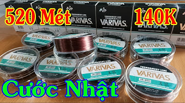140K | Cước Nhật Varivas Dài 520 Mát Hàng Công Ty Chính Hãng Chất Lượng