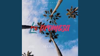 La Promesa - MAANI, AMJ