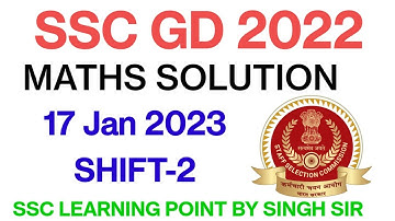 SSC GD 2022 (17 Jan, 2023. 2nd shift) Maths Solution|| GD Solved Paper by Singh Sir.