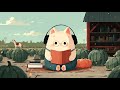 Chilling Lofi Relaxing Beats for Study &amp; Relax at Farmhouse
