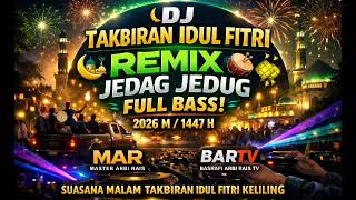 🔊 EID TAKBIR 2026 DJ REMIX FULL BASS NONSTOP BEAUTIFUL TAKBEER EID AL FITR 1447 H #EID2026 #DJREMIX