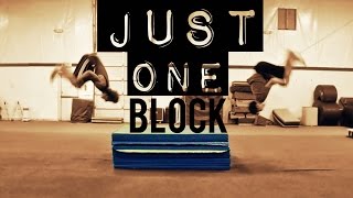 Just One Block