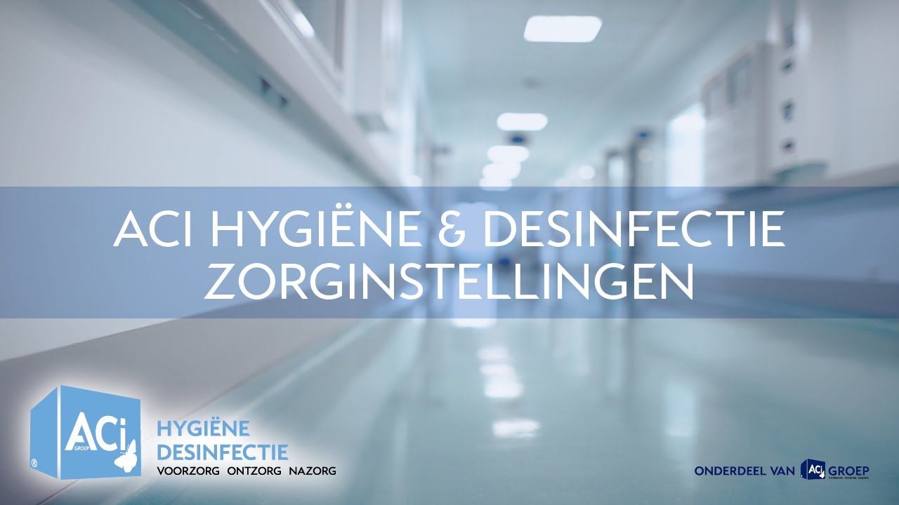 ACI-Groep -  ACI Hygiëne & Desinfectie – Zorginstellingen