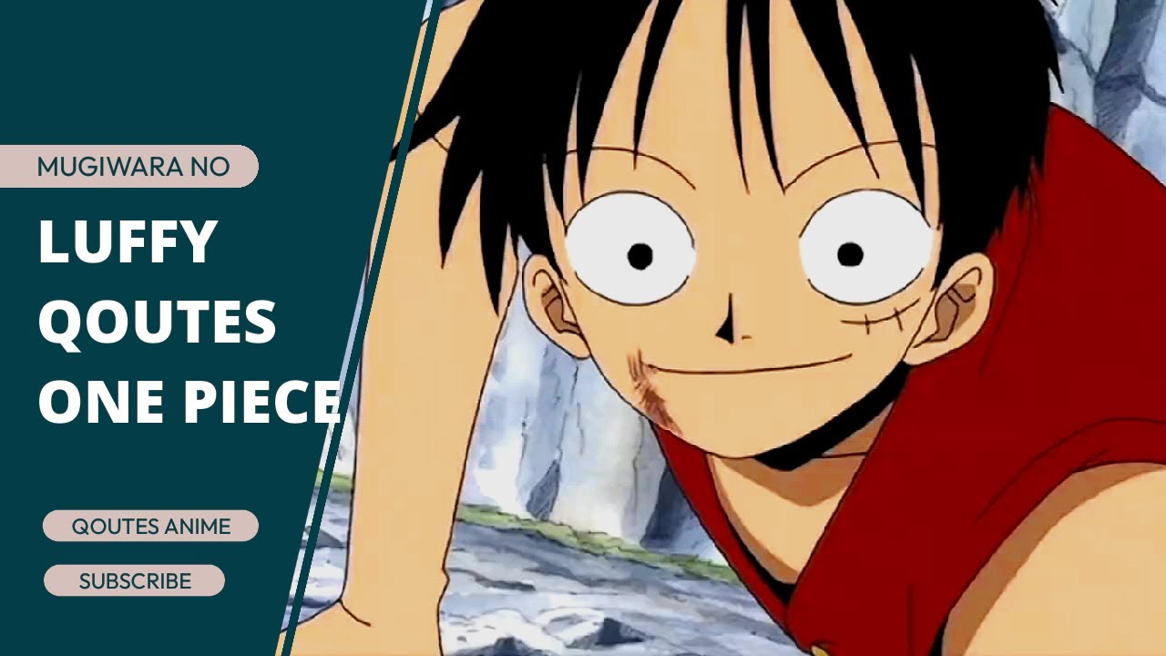 Quotes Anime One Piece Monkey D Luffy YouTube Quotes Anime One Piece Monkey D Luffy YouTube