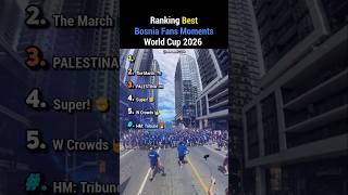 Ranking The BEST Bosnia Fans Moments at The World Cup 2026 #fifaworldcuponyt