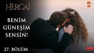 Benim güneşim sensin! - Hercai 27.Bölüm