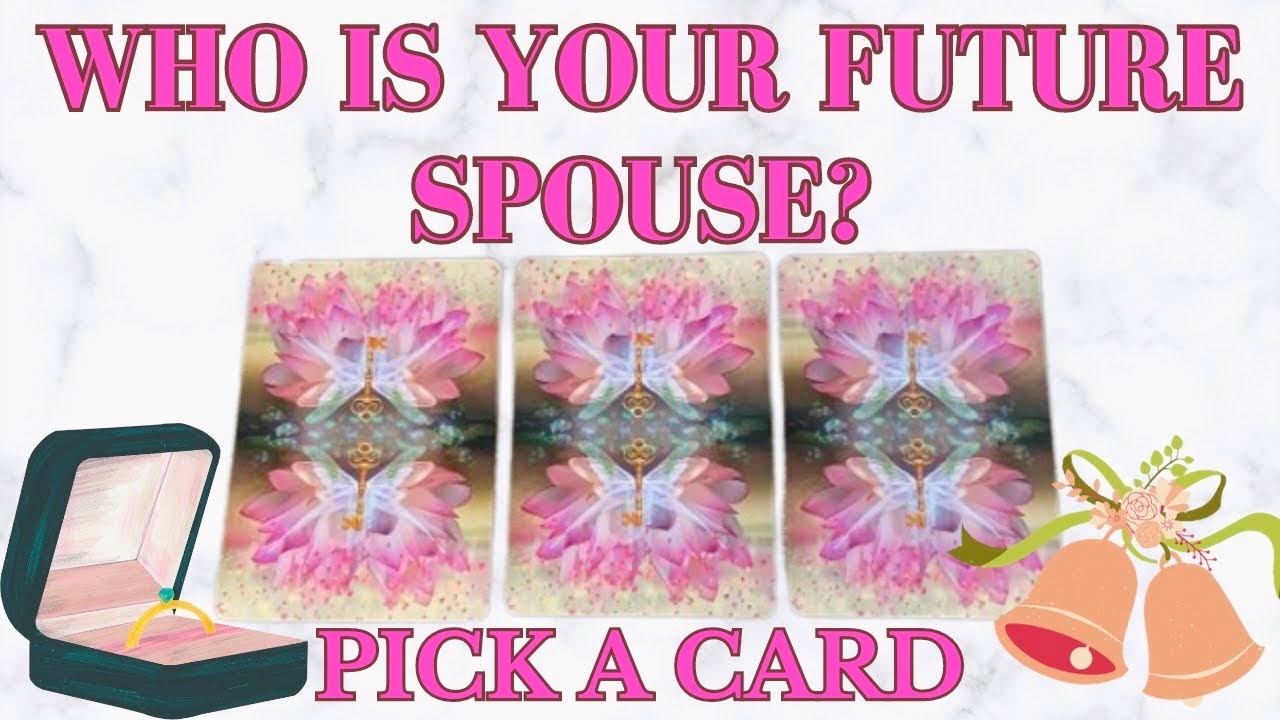 Who Is Your Future Spouse? | Pick A Card | Tarot Reading