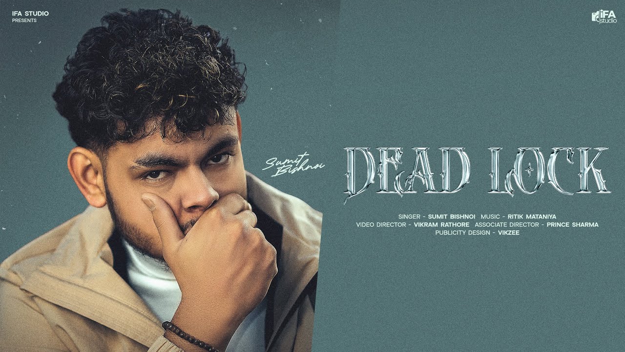 DEAD LOCK ( OFFICIAL VIDEO ) SUMIT BISHNOI  | LATEST HARYANVI SONG 2025 | iFA STUDIO |VIKRAM RATHORE