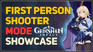 First Person Shooter Mode Showcase Genshin Impact 7.0