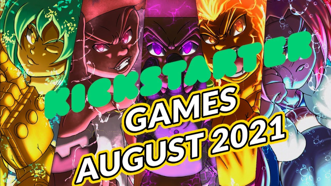 Best Kickstarter Video Games August 2021 YouTube