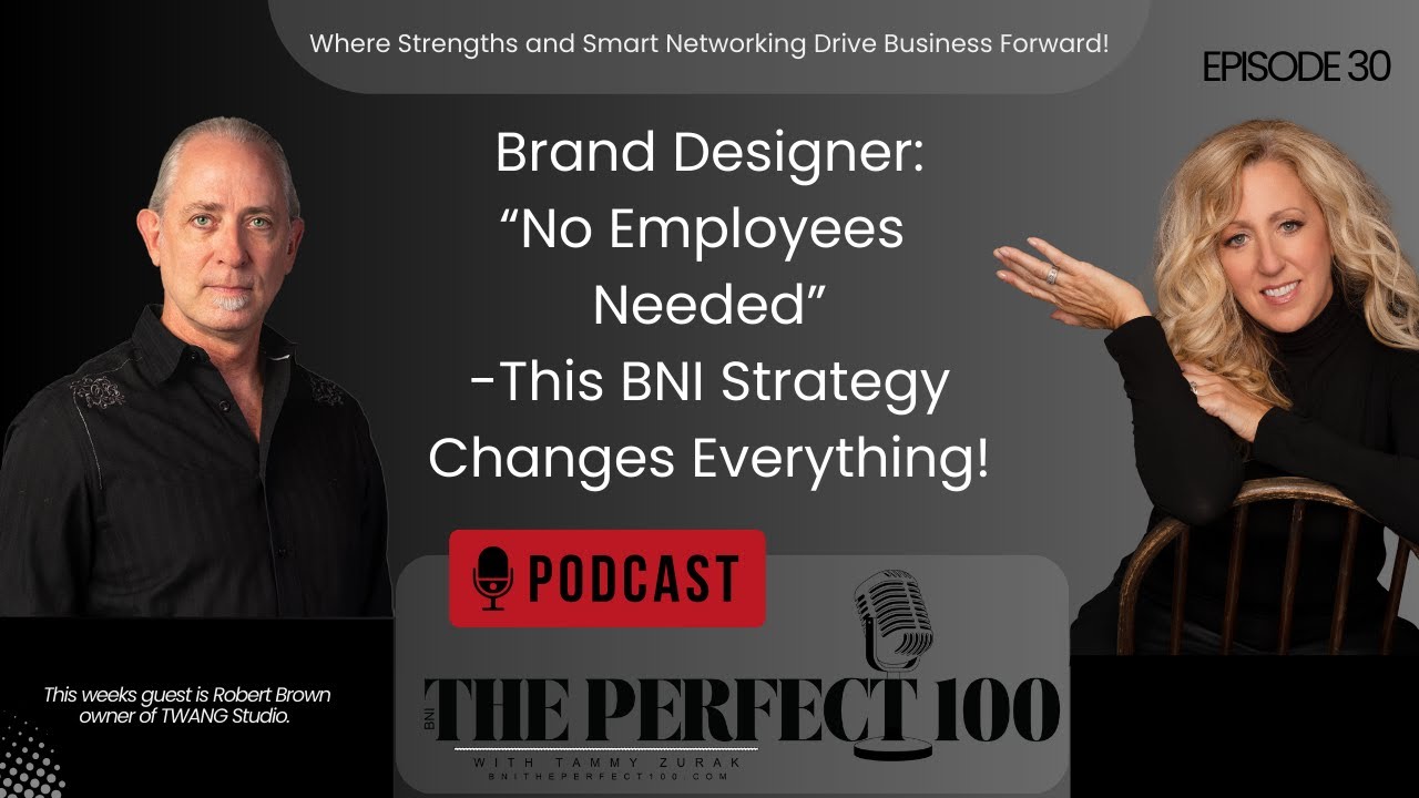 Strengths That Drive Success: Robert Brown on BNI Referrals & Business Growth