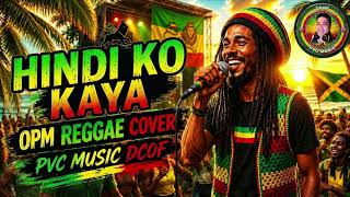 HINDI KO KAYA REGGAE COVER (FOREIGNER STYLE)