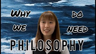 Why the World Needs Philosophy