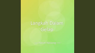 Download Lagu Langkah Dalam Gelap MP3
