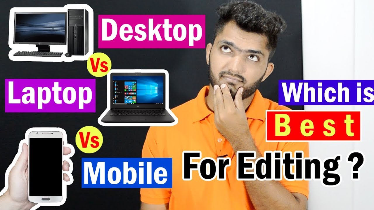 Mobile vs Laptop vs Computer for Video Editing HINDI YouTube