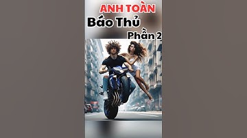 Anh Toàn Báo Thủ ( Phần 2) #chatgpt #ai #funny #haihuoc #wanbitoan #shots #shorts #aiart #chatgpt4