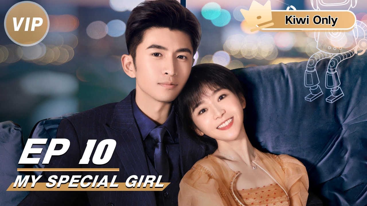 Kiwi Only | FULL】My Special Girl EP10 | 独一有二的她| iQIYI - YouTube