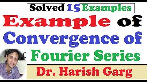 Examples of Convergence and Sum of Fourier Series