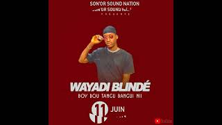 wayadi blindé boye boutange baGuni 🔥🔥