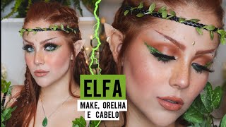 MAKE, ORELHA E CABELO DE ELFA - CARNAVAL - Gabriela Capone