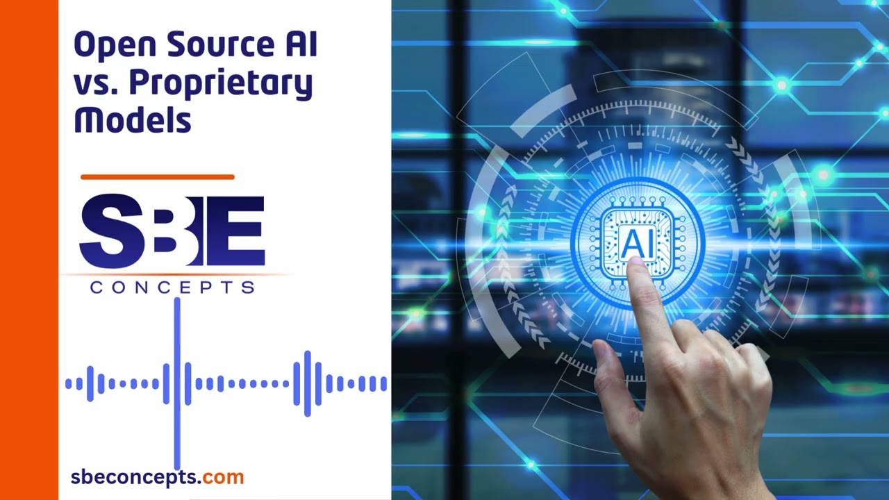 Open Source AI vs. Proprietary Models | SBE Concepts