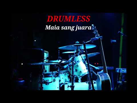 MAIA SANG JUARA - DRUMLESS 