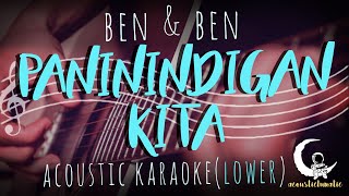 PANININDIGAN KITA - Ben & Ben ( Acoustic Karaoke/Lower Key )