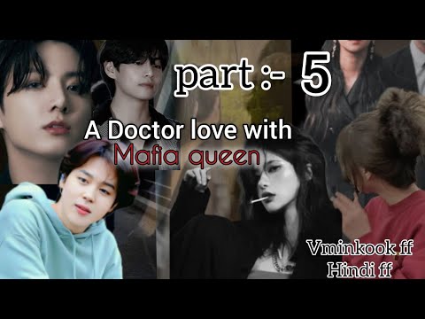 ❝A DOCTOR 𝒍𝒐𝒗𝒆 𝐰𝐢𝐭𝐡 m̶a̶f̶i̶a̶ q̶u̶e̶e̶n❞••Part-5••||Vminkook Hindi Urdu FF//vminkook Hindi FF🌚