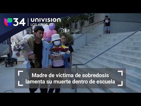 Madre de víctima de sobredosis lamenta su muerte dentro de escuela