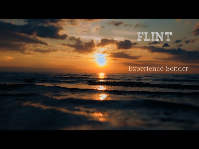 FLINT - EXPERIENCE SONDER *[Music Video]*