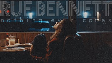 euphoria | rue bennett | nothing ever comes