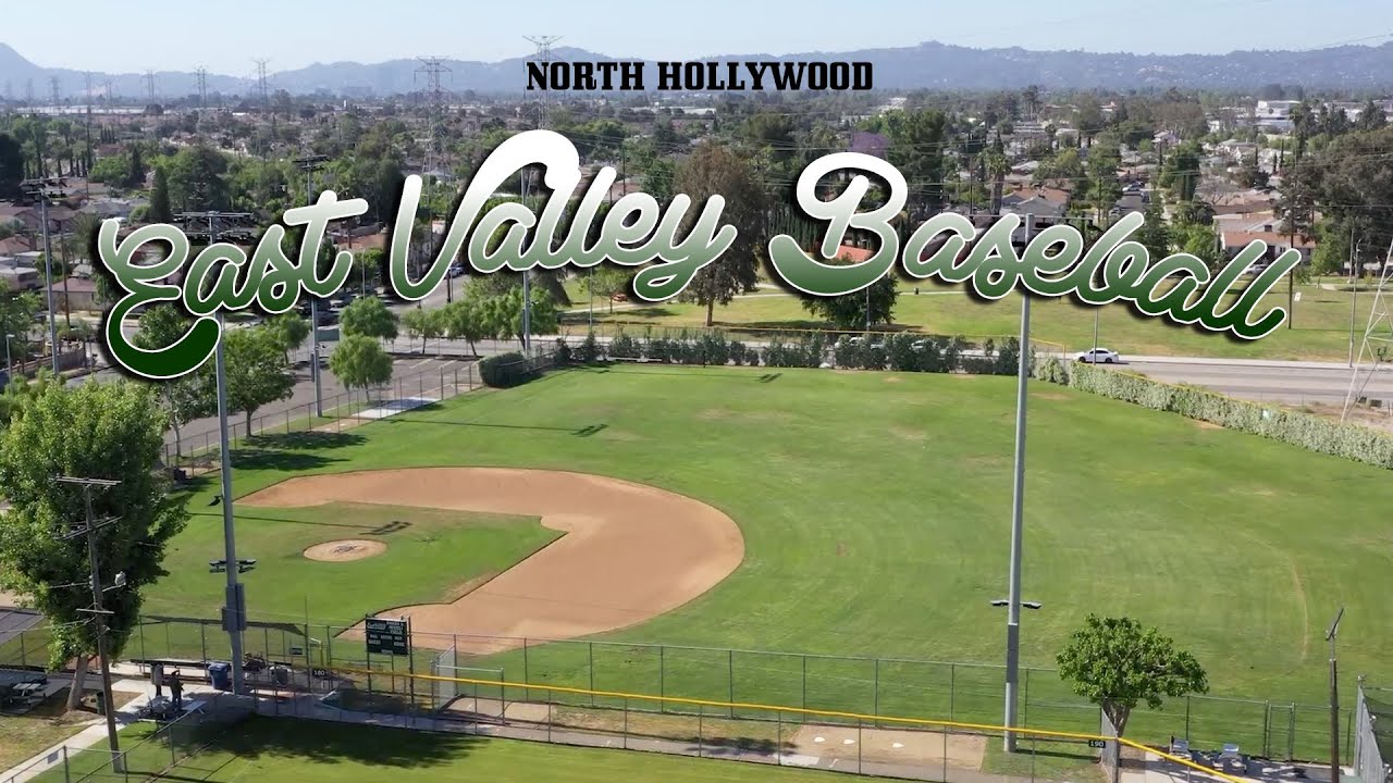 EAST VALLEY BASEBALL NORTH HOLLYWOOD, CA YouTube