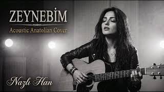 Nazlı Han Zeynebi̇m