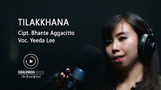 Tilakkhana by Yeeda Lee ( Sigalovada Music)