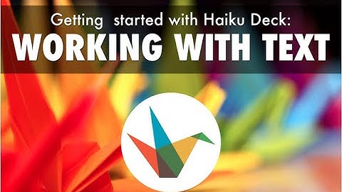Working with Text in Haiku Deck
