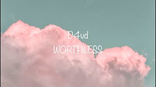 Video thumbnail of "D4vd - WORTHLESS (Official Lyrics)"