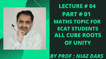 Maths topic for ECAT students ( All cube roots of unity )