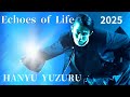 【MAD】ICE STORY 3rd  Echoes of Life TOUR 2025 #hanyuyuzuru #羽生結弦 #yuzuruhanyu#echoesoflife 