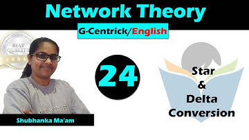 Lec 24 Star and Delta Conversion