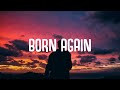 Pelago - Born Again (Lyrics) ft. Duncan Townsend
