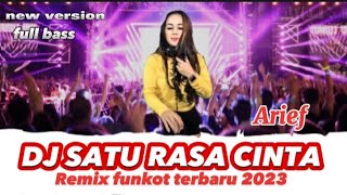 Download Lagu DJ SATU RASA CINTA-Arief ||Full Bass || REMIX FUNKOT TERBARU 2023. MP3
