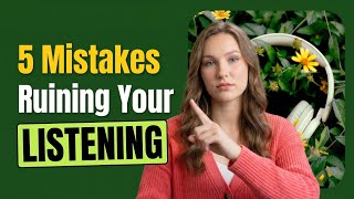 Stop Listening to English Like This! (You're Ruining Your Progress)