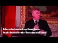 Prince Andrew to Step Down From Public Duties