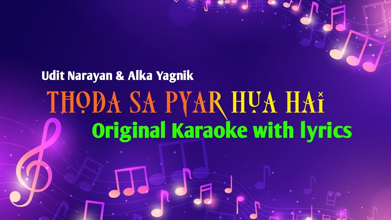 Thoda Sa Pyar Hua Hai Karaoke | Udit Narayan, Alka Yagnik | Hindi Song | Full HD Karaoke Track