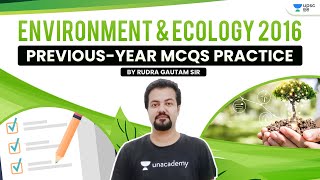 UPSC CSE 2020-21 | Previous-Year MCQs Practice Environment & Ecoloygy -2016 With Rudra Sir