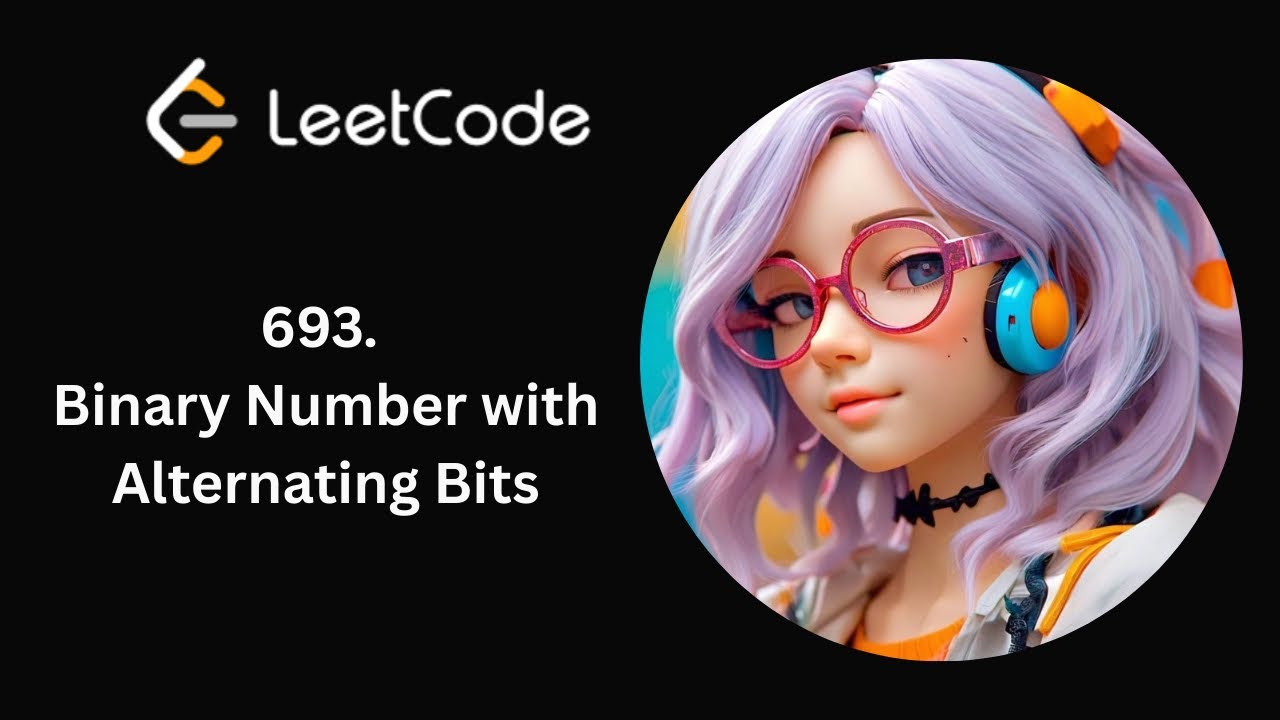 LeetCode 693 | Binary Number with Alternating Bits | Daily LeetCode ...