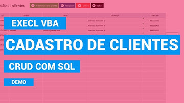 EXCEL VBA: Cadastro de Clientes | CRUD - SQL | #1 - DEMO